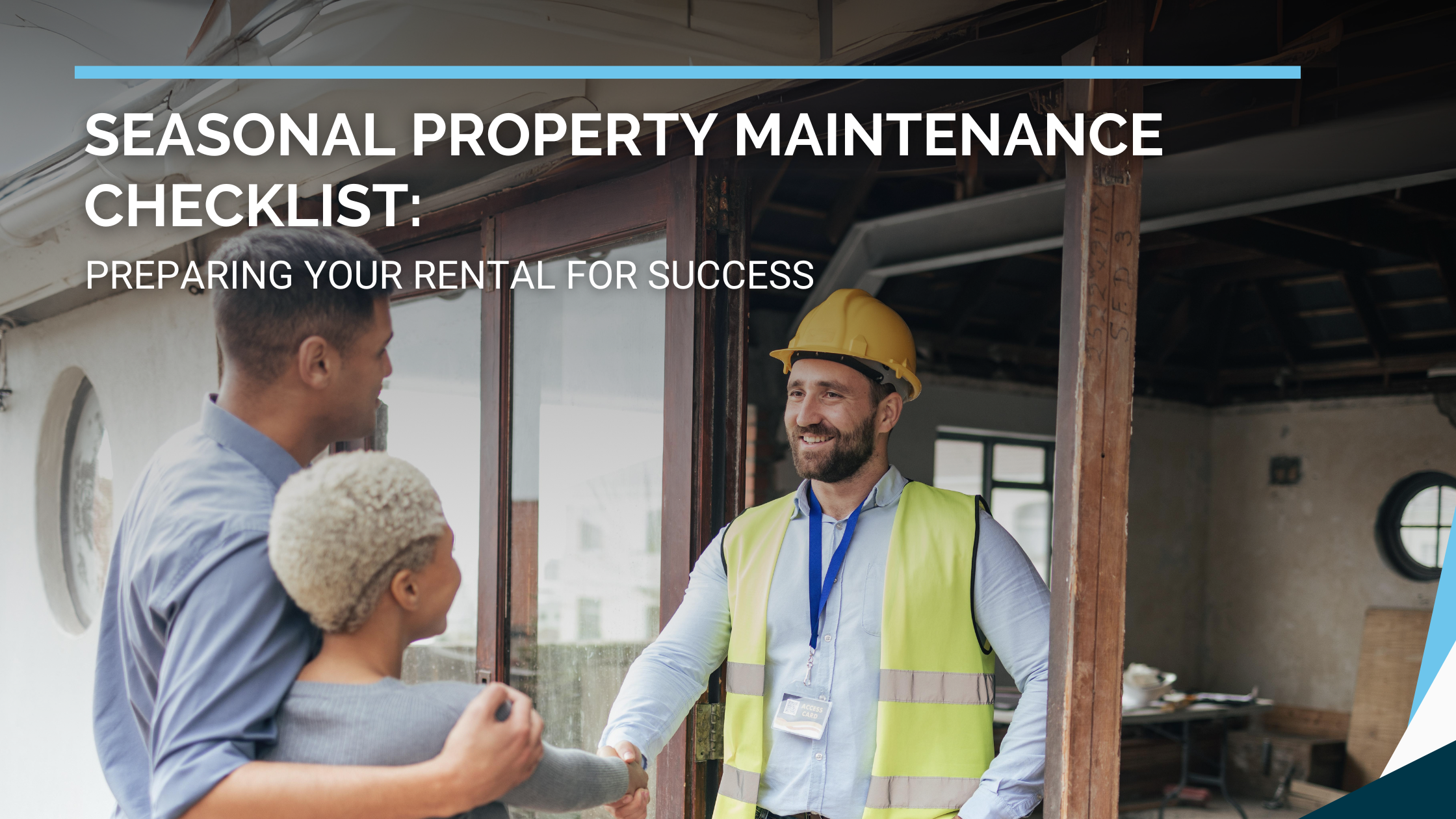 Seasonal Property Maintenance Checklist: Preparing Your Rental for Success